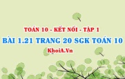 Bài 1.21 trang 20 SGK Toán 10 tập 1 Kết nối tri thức